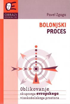Bolonjski proces: oblikovanje skupnega evropskega visokošolskega prostora