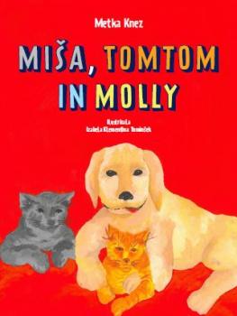 Miša, TomTom in Molly